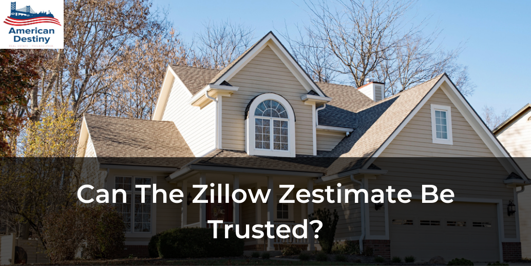 Can The Zillow Zestimate Be Trusted?